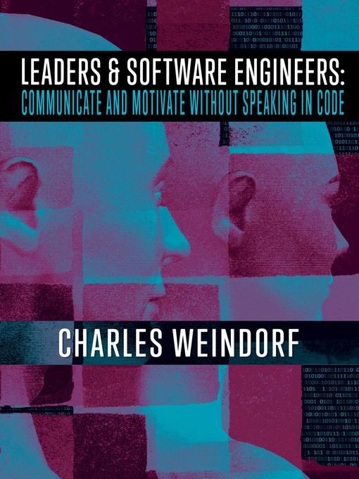 Title details for Leaders & Software Engineers by Charles E. Weindorf - Available